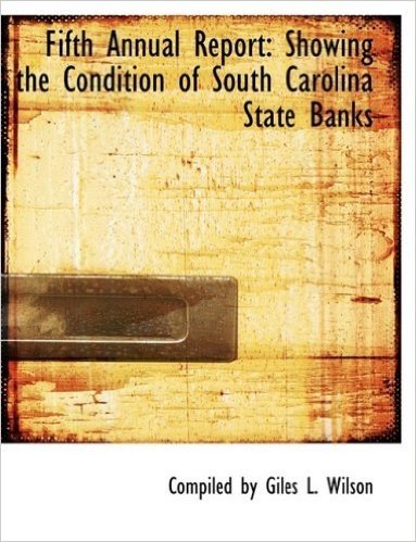 Fifth Annual Report: Showing the Condition of South Carolina State Banks (Large Print Edition)