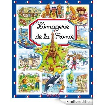 L'imagerie de la France (Les imageries) [Kindle-editie]