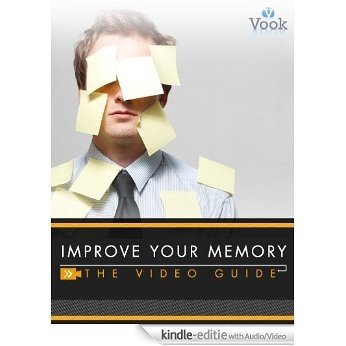 Improve Your Memory: The Video Guide [Kindle uitgave met audio/video]