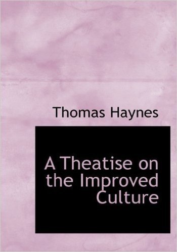 A Theatise on the Improved Culture