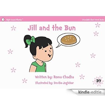 Jill and the Bun: Every Child's First Phonics Reader (Fun & Easy Decodable Short Vowel Books for K-2 or Dyslexia Book 9) (English Edition) [Kindle-editie] beoordelingen