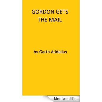 Gordon Gets the Mail (English Edition) [Kindle-editie]