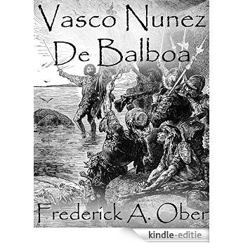 Vasco Nunez De Balboa [Kindle-editie] beoordelingen