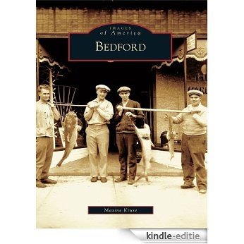 Bedford (Images of America) (English Edition) [Kindle-editie]