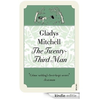 The Twenty-Third Man (Mrs Bradley) [Kindle-editie]