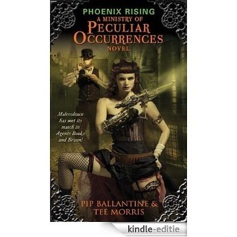 Phoenix Rising: A Ministry of Peculiar Occurrences Novel [Kindle-editie]