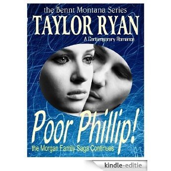 Poor Phillip (The Bennt, Montana Series) (English Edition) [Kindle-editie]