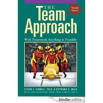The Team Approach:  With Teamwork Anything is Possible (English Edition) [Kindle-editie]