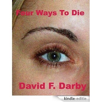 Four Ways To Die (English Edition) [Kindle-editie]