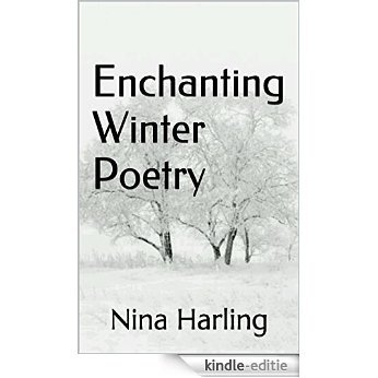 Enchanting Winter Poetry (English Edition) [Kindle-editie]