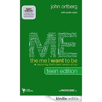 The Me I Want to Be, Teen Edition: Becoming God's Best Version of You [Kindle-editie] beoordelingen