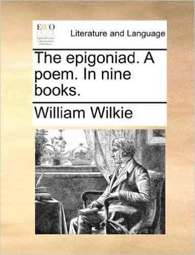 The Epigoniad. a Poem. in Nine Books.