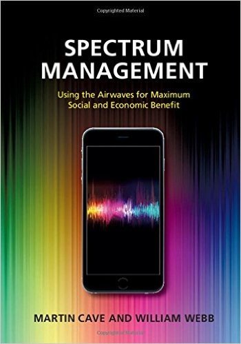 Spectrum Management: Using the Airwaves for Maximum Social and Economic Benefit baixar