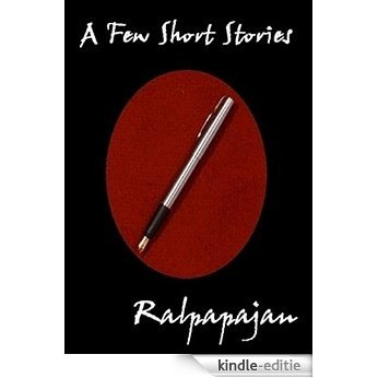 A Few Short Stories (English Edition) [Kindle-editie]