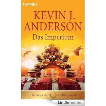 Das Imperium: Die Saga der Sieben Sonnen 1 (German Edition) [Kindle-editie]