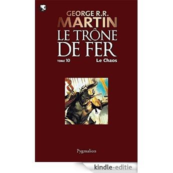 Le Trône de Fer (Tome 10) - Le chaos: Le Trône de Fer - Tome 10 [Kindle-editie] beoordelingen