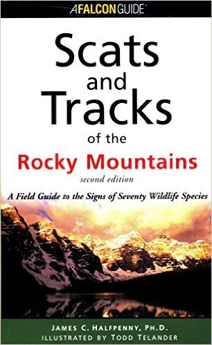 Scats and Tracks of the Rocky Mountains, 2nd