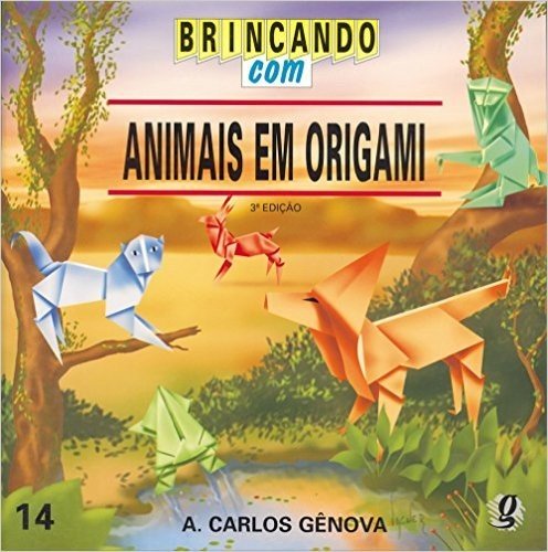 Brincando Com Animais Em Origami - Volume 14