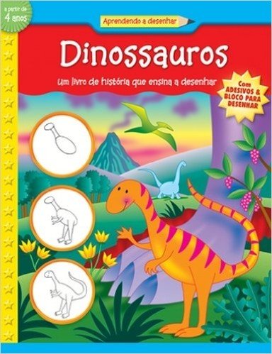 Dinossauros. Aprendendo a Desenhar