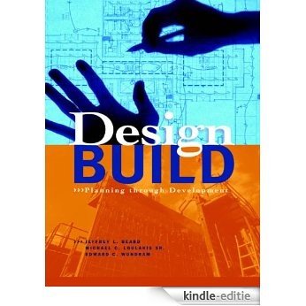 Design-Build: Planning Through Development (McGraw-Hill Professional Engineering) [Kindle-editie]