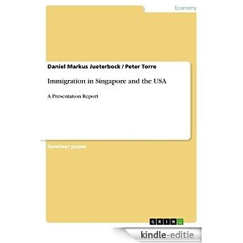 Immigration in Singapore and the USA: A Presentation Report [Kindle-editie] beoordelingen