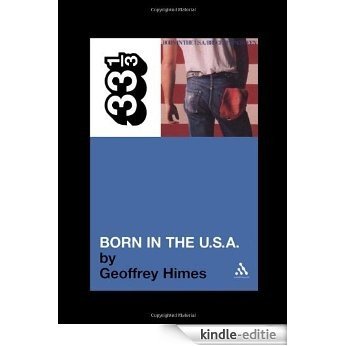 Bruce Springsteen's Born in the U.S.A. (33 1/3) [Kindle-editie]