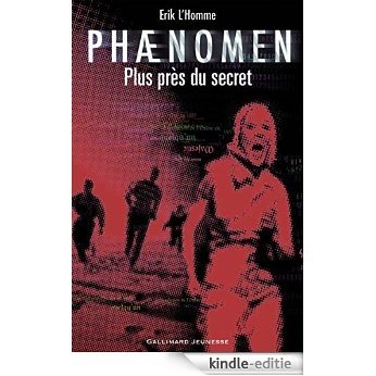 Phaenomen (Tome 2) - Plus près du secret [Kindle-editie]