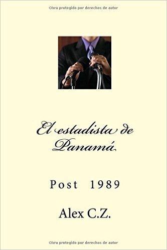 El Estadista de Panama: Post 1989