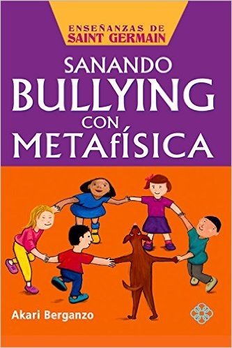 Sanando Bullying Con Metafisica