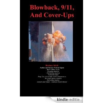 Blowback, 9/11, and Cover-Ups (This book is number 24 in Defrauding America series.) (English Edition) [Kindle-editie]