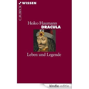 Dracula: Leben und Legende (Beck'sche Reihe) [Kindle-editie]