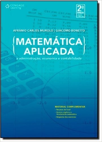 Matemática Aplicada a Administração, Economia e Contabilidade