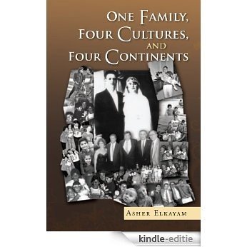 One Family, Four Cultures, and Four Continents (English Edition) [Kindle-editie] beoordelingen