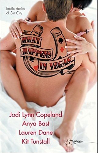 What Happens in Vegas...: Hot for You / Stripped / Red-Handed / The Deal (Mills & Boon Spice)