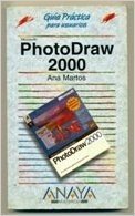 Photodraw 2000 - Guia Practica Para Usuarios