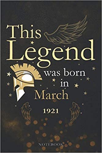 indir This Legend Was Born In March 1921 Lined Notebook Journal Gift: Paycheck Budget, Monthly, Agenda, Appointment , 114 Pages, 6x9 inch, PocketPlanner, Appointment