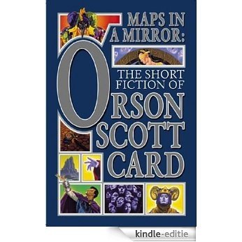Maps in a Mirror: The Short Fiction of Orson Scott Card [Kindle-editie]