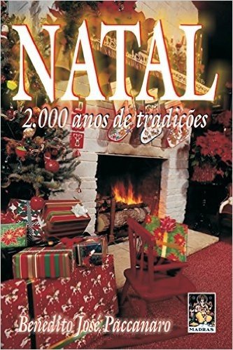 Natal. 2000 Anos De Tradicoes