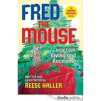Fred the Mouse Book Four: Giving and Receiving (English Edition) [Kindle-editie] beoordelingen