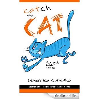 Catch the Cat (The Hat in That Series Book 2) (English Edition) [Kindle-editie]