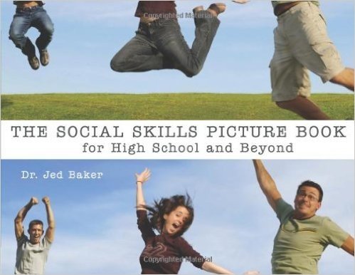 The Social Skills Picture Book: For High School and Beyond baixar