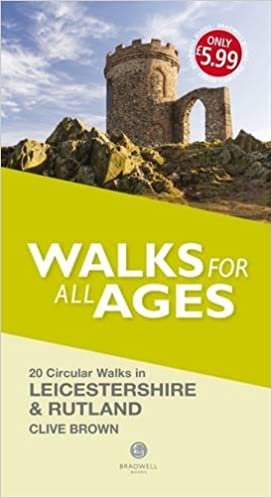 Leicestershire and Rutland Walks for all Ages