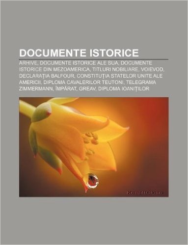 Documente Istorice: Arhive, Documente Istorice Ale Sua, Documente Istorice Din Mezoamerica, Titluri Nobiliare, Voievod, Declara Ia Balfour
