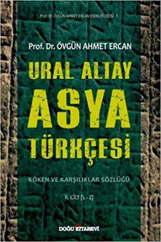 Ural Altay Asya Türkçesi - 2 Cilt Takım (Ciltli): Köken ve Karşılıklar Sözlüğü