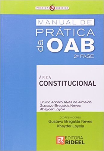 Manual De Pratica Da Oab - 2. Fase - Area Constitucional