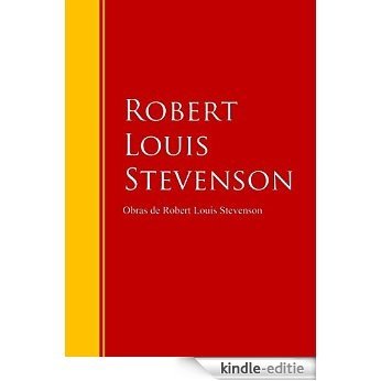 Obras de Robert Louis Stevenson: Biblioteca de Grandes Escritores (Spanish Edition) [Kindle-editie]