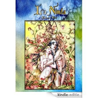 La Ninfa. [65 Ilustraciones]. (Colección LOVENGRIN nº 8) (Spanish Edition) [Kindle-editie]
