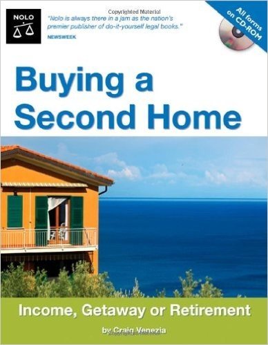 Buying a Second Home: Income, Getaway, or Retirement [With CD-ROM]