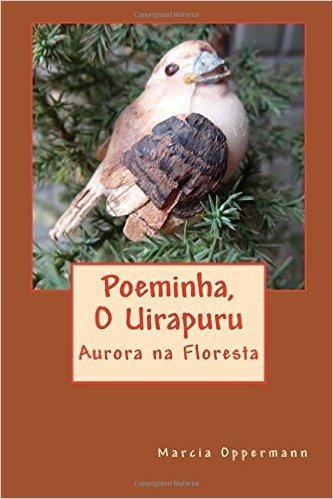 Poeminha, O Uirapuru: Aurora Na Floresta