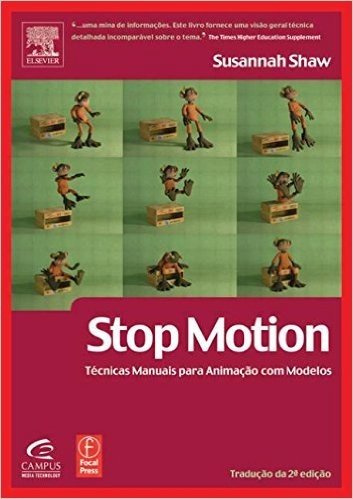 Stop Motion. Tecnicas Manuais Para Animação Com Modelos